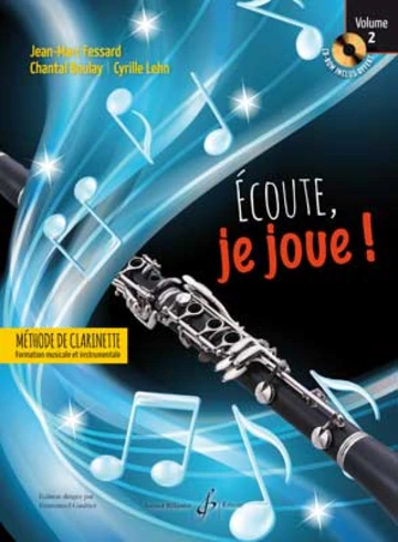 Écoute, je joue ! Clarinette. Volume 2 Visuel